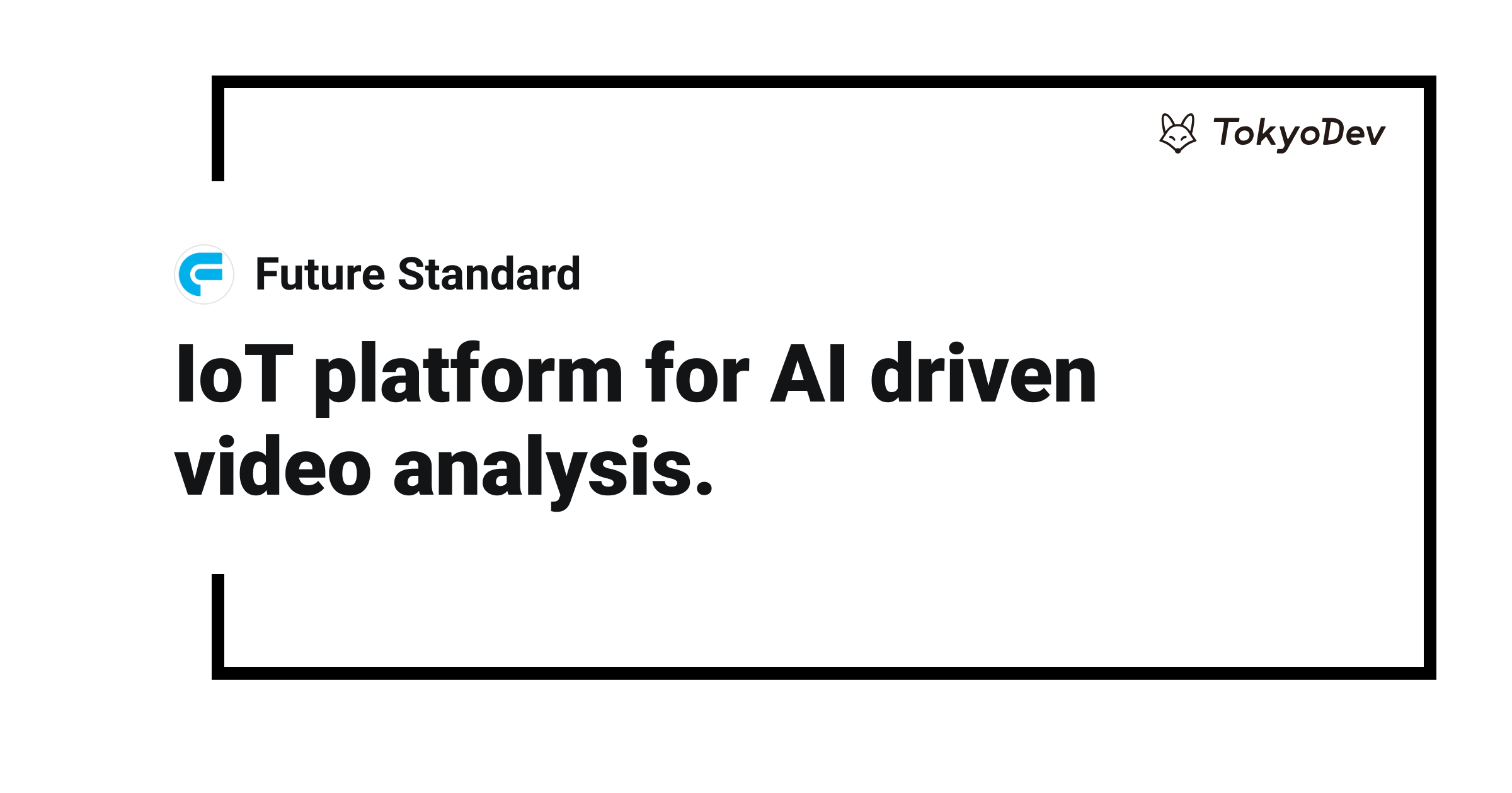 Future Standard | TokyoDev
