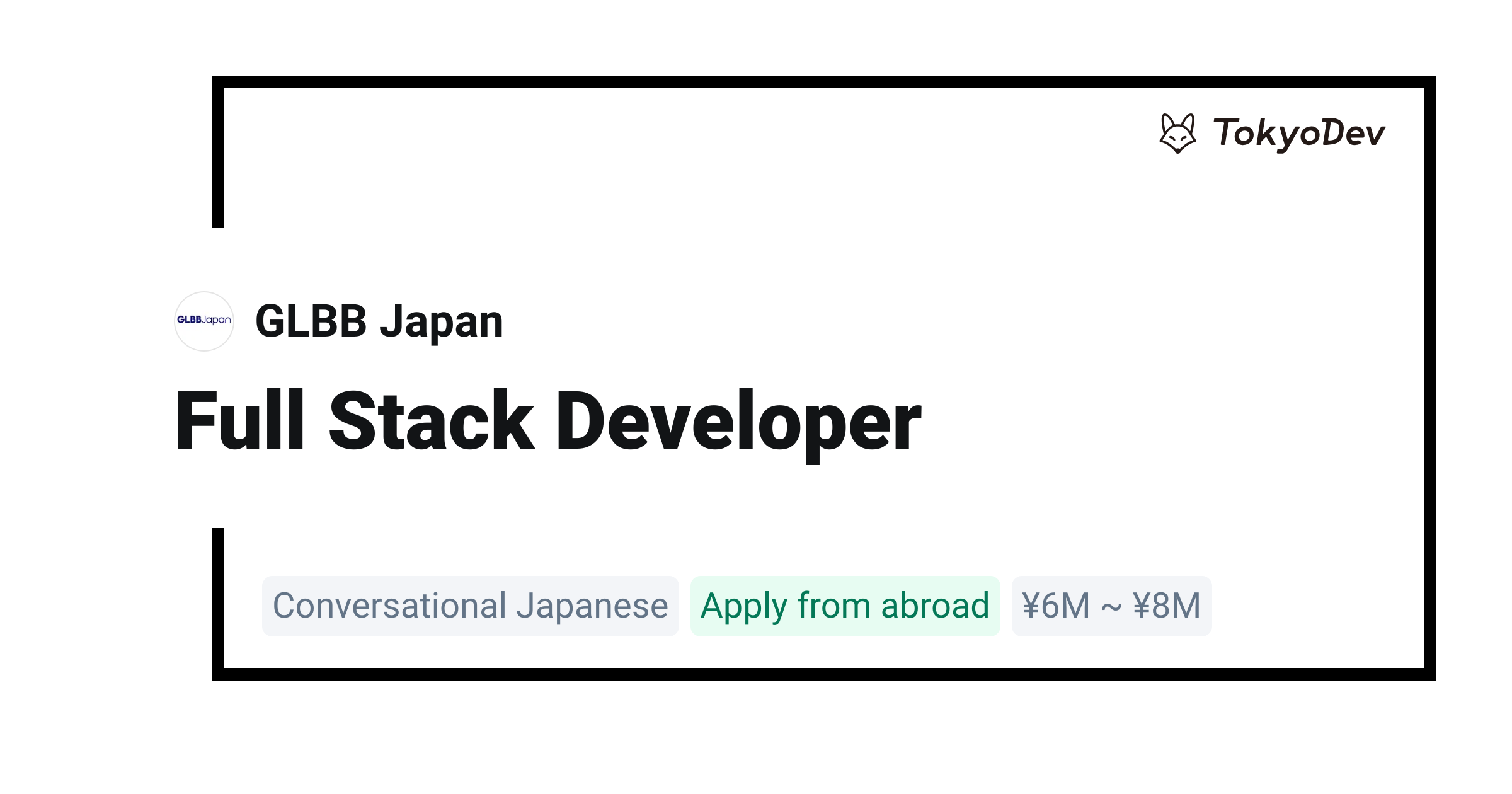 Full Stack Developer - GLBB Japan | TokyoDev