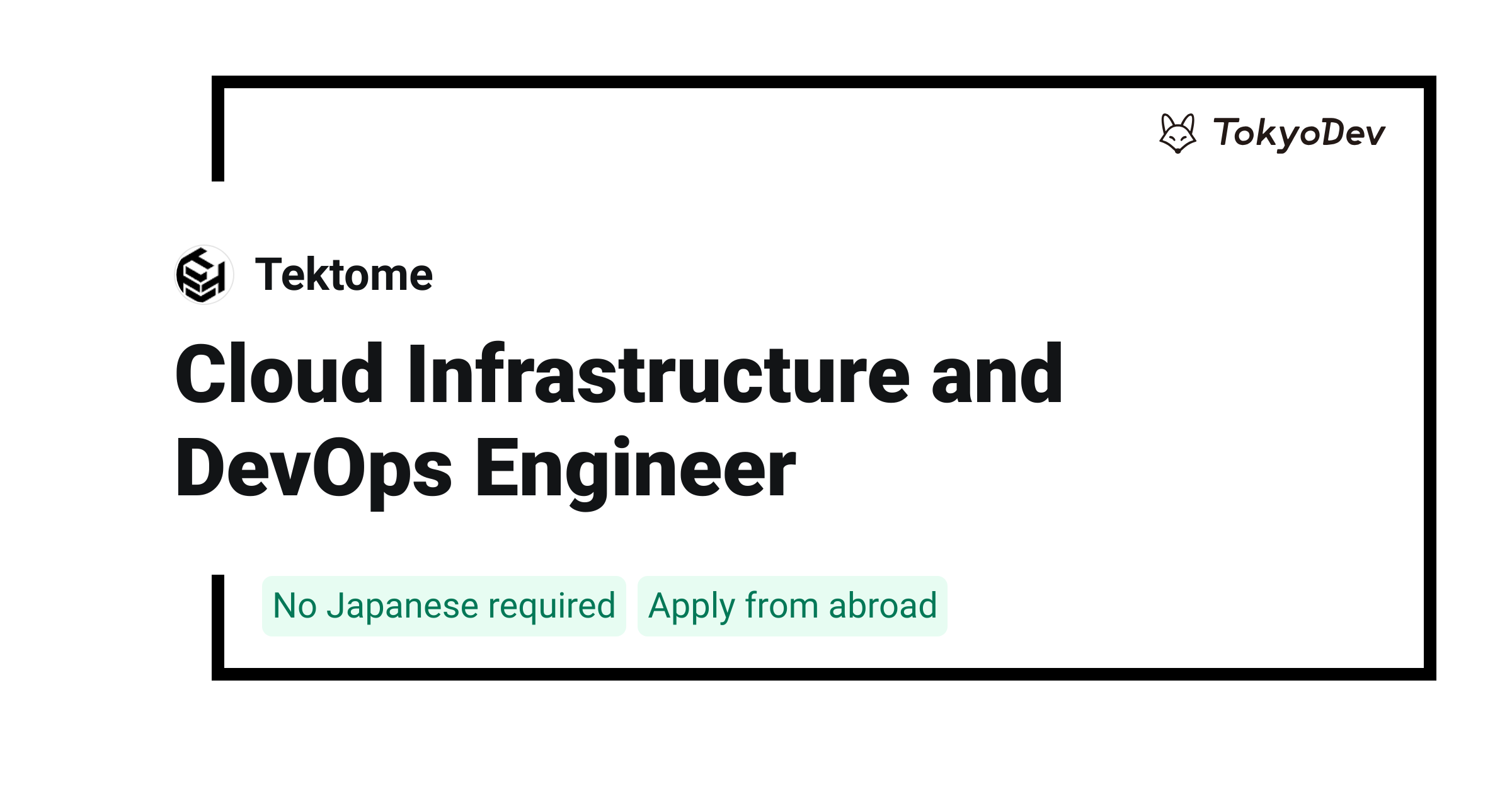 Cloud Infrastructure and DevOps Engineer - Tektome | TokyoDev