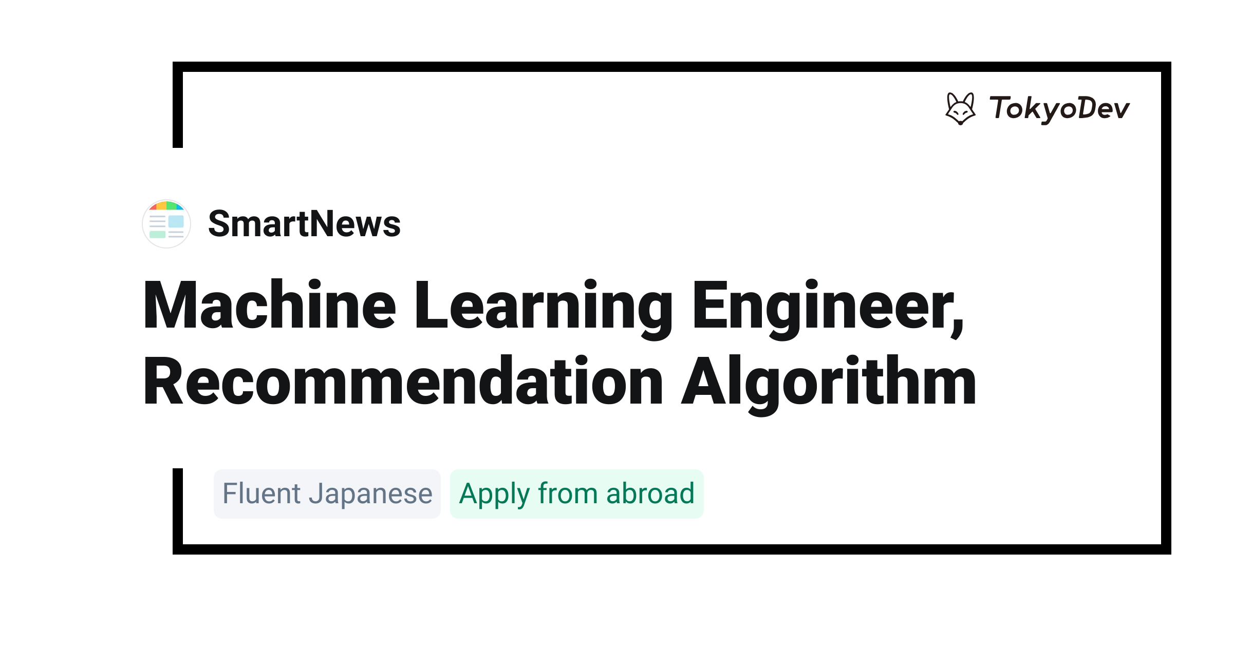 Machine Learning Engineer, Recommendation Algorithm - SmartNews | TokyoDev