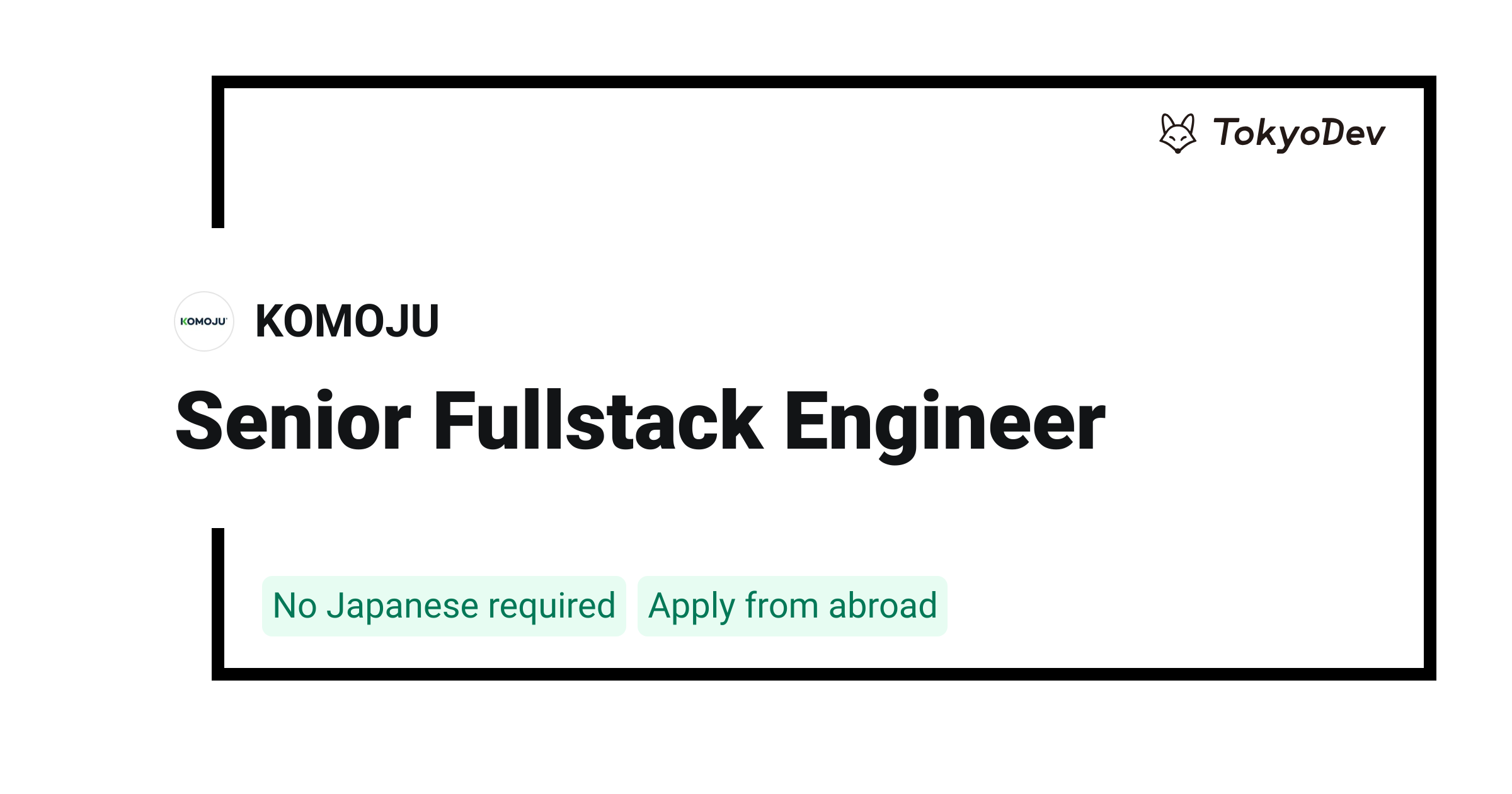 Senior Fullstack Engineer - KOMOJU | TokyoDev