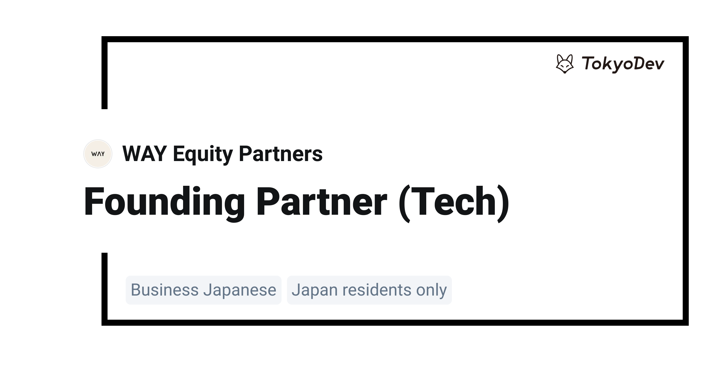 Founding Partner (Tech) - WAY Equity Partners | TokyoDev