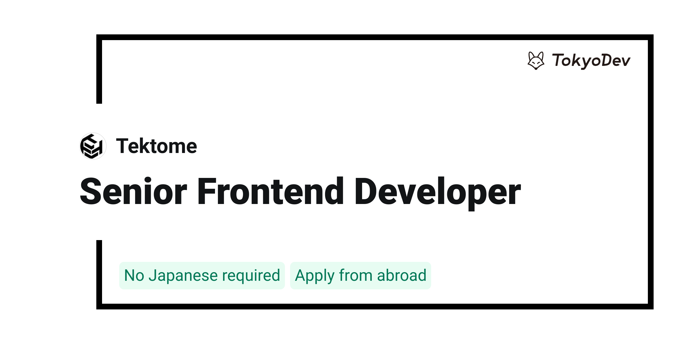 Senior Frontend Developer - Tektome | TokyoDev