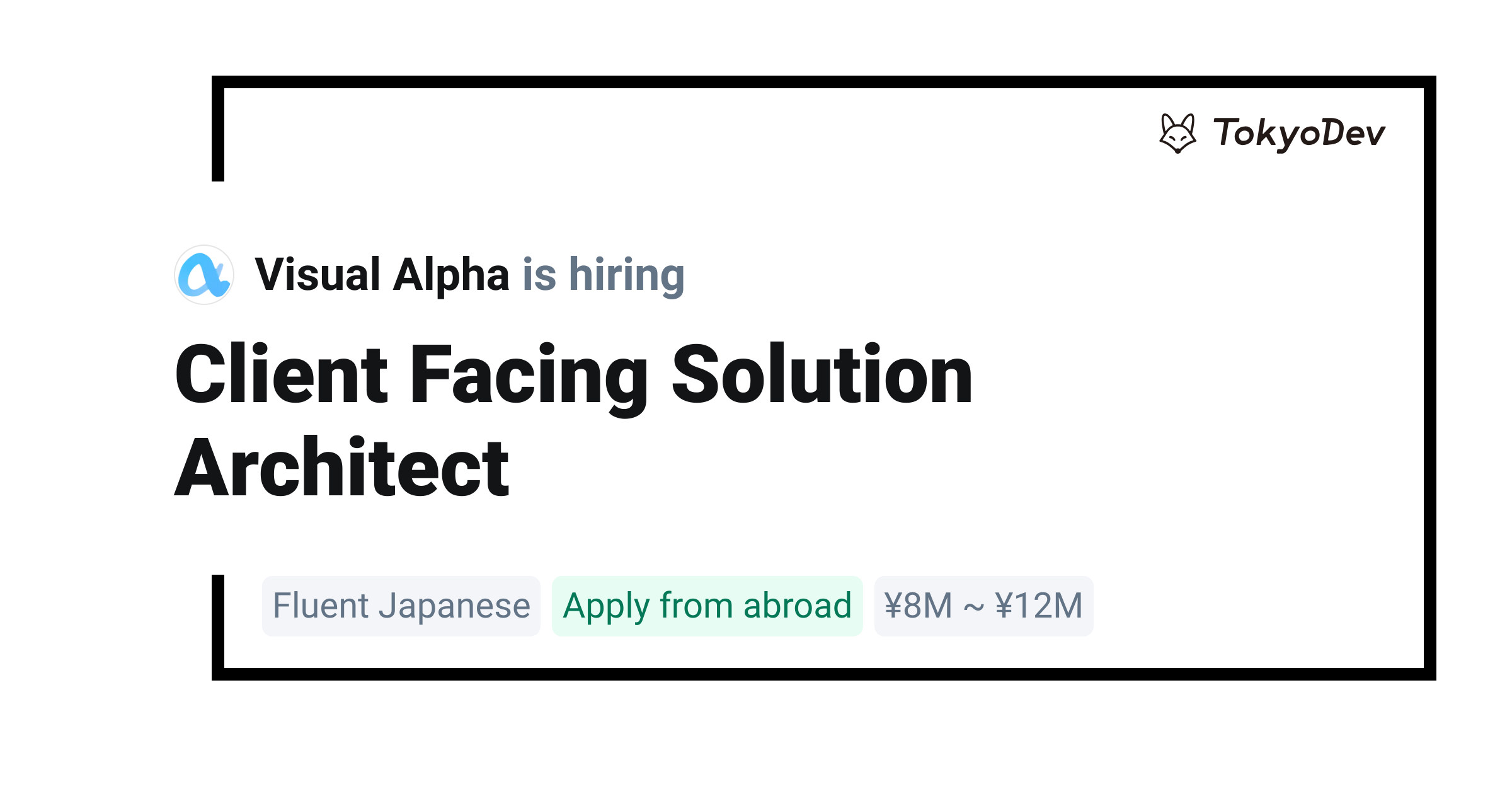 Client Facing Solution Architect - Visual Alpha | TokyoDev