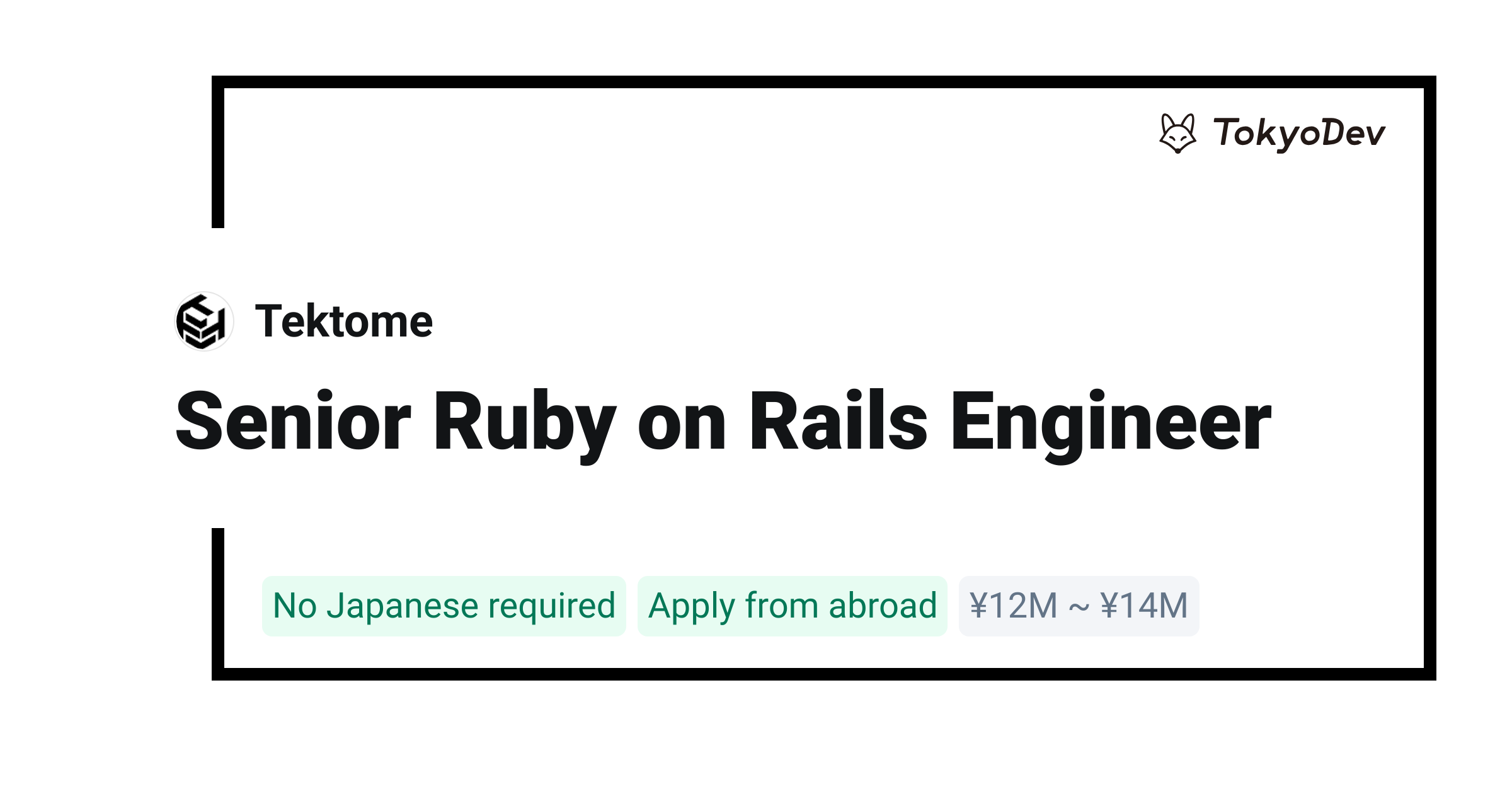 Senior Ruby on Rails Engineer - Tektome | TokyoDev