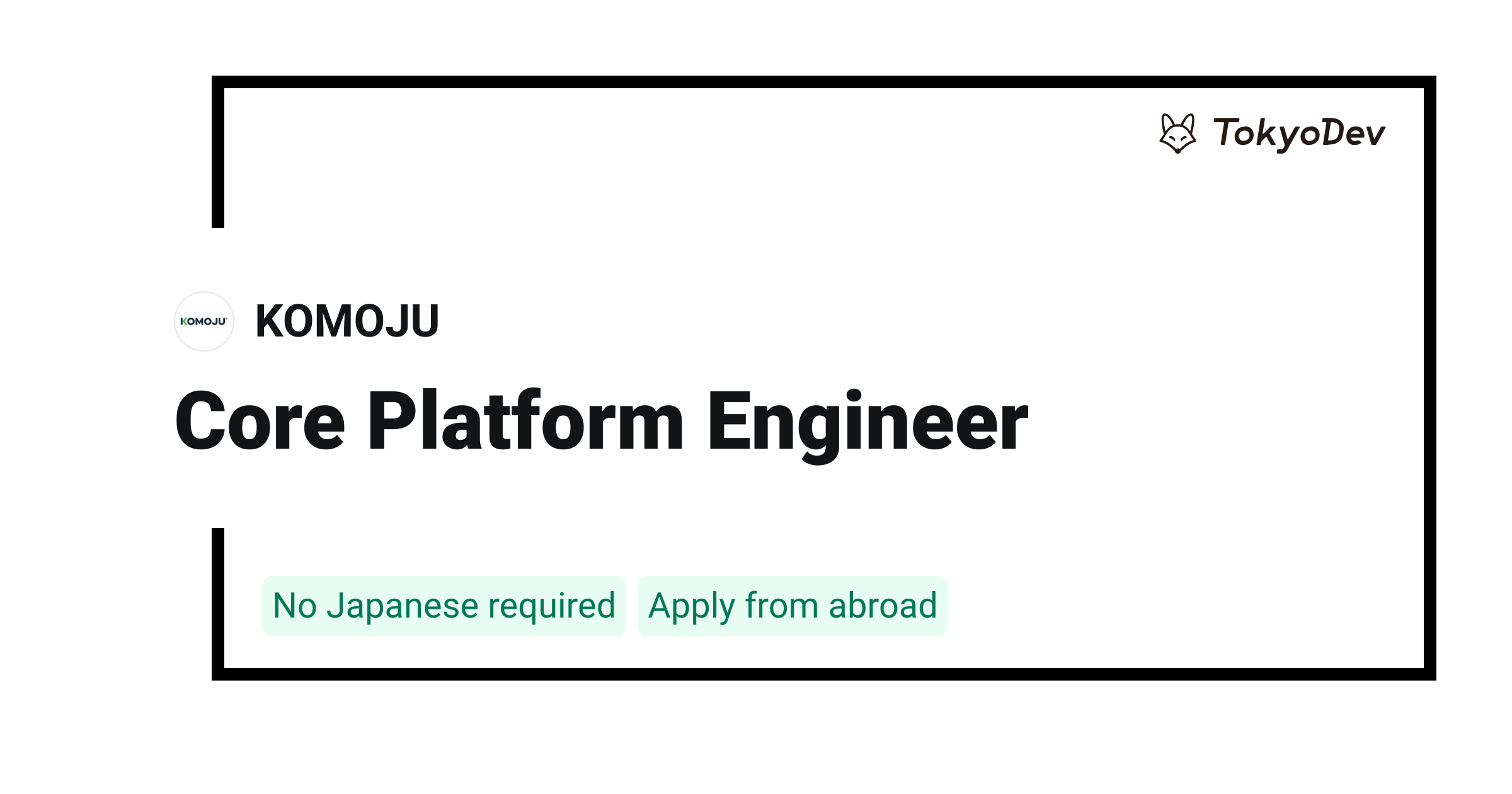 Core Platform Engineer - KOMOJU | TokyoDev