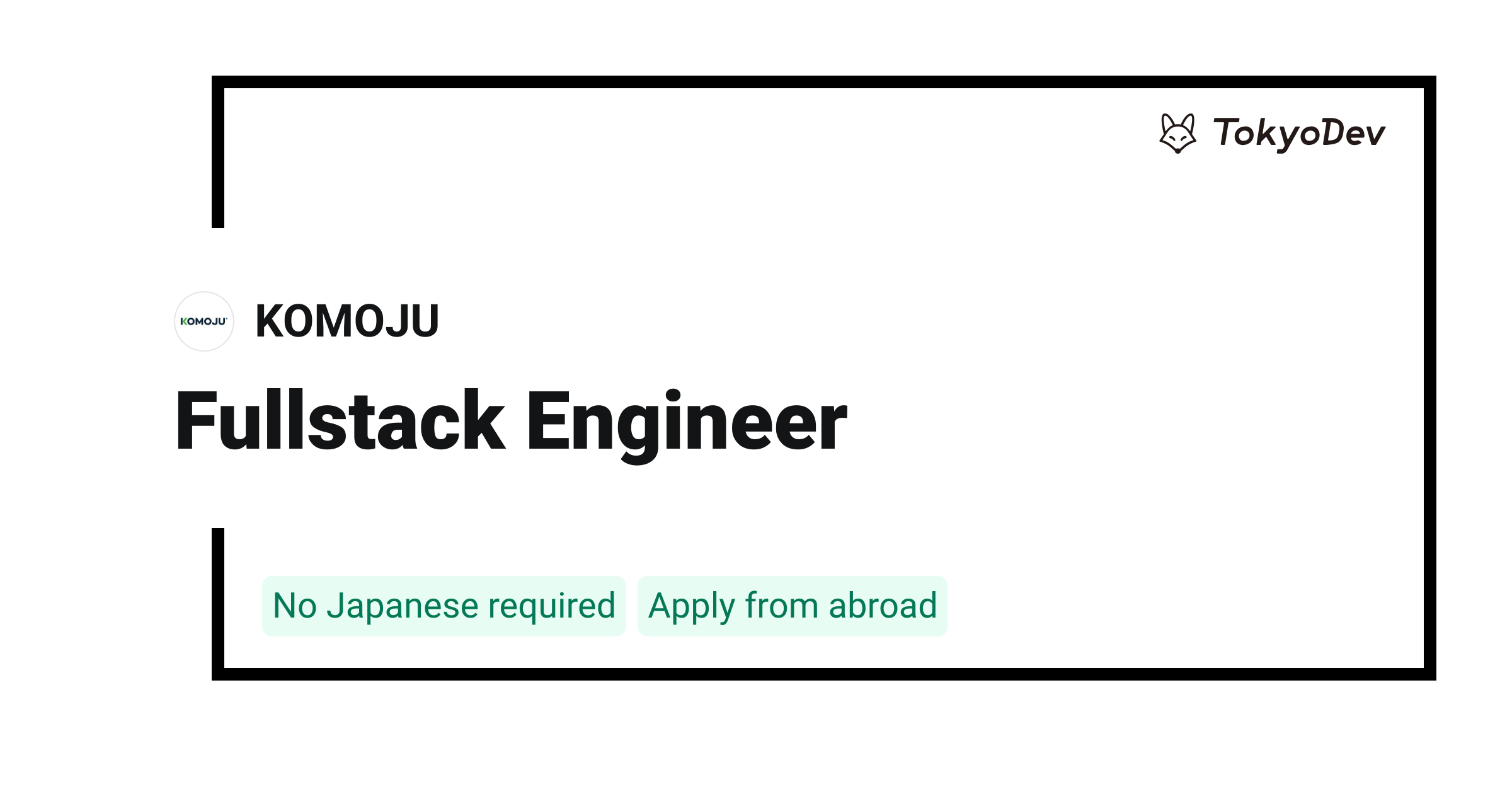 Fullstack Engineer - KOMOJU | TokyoDev