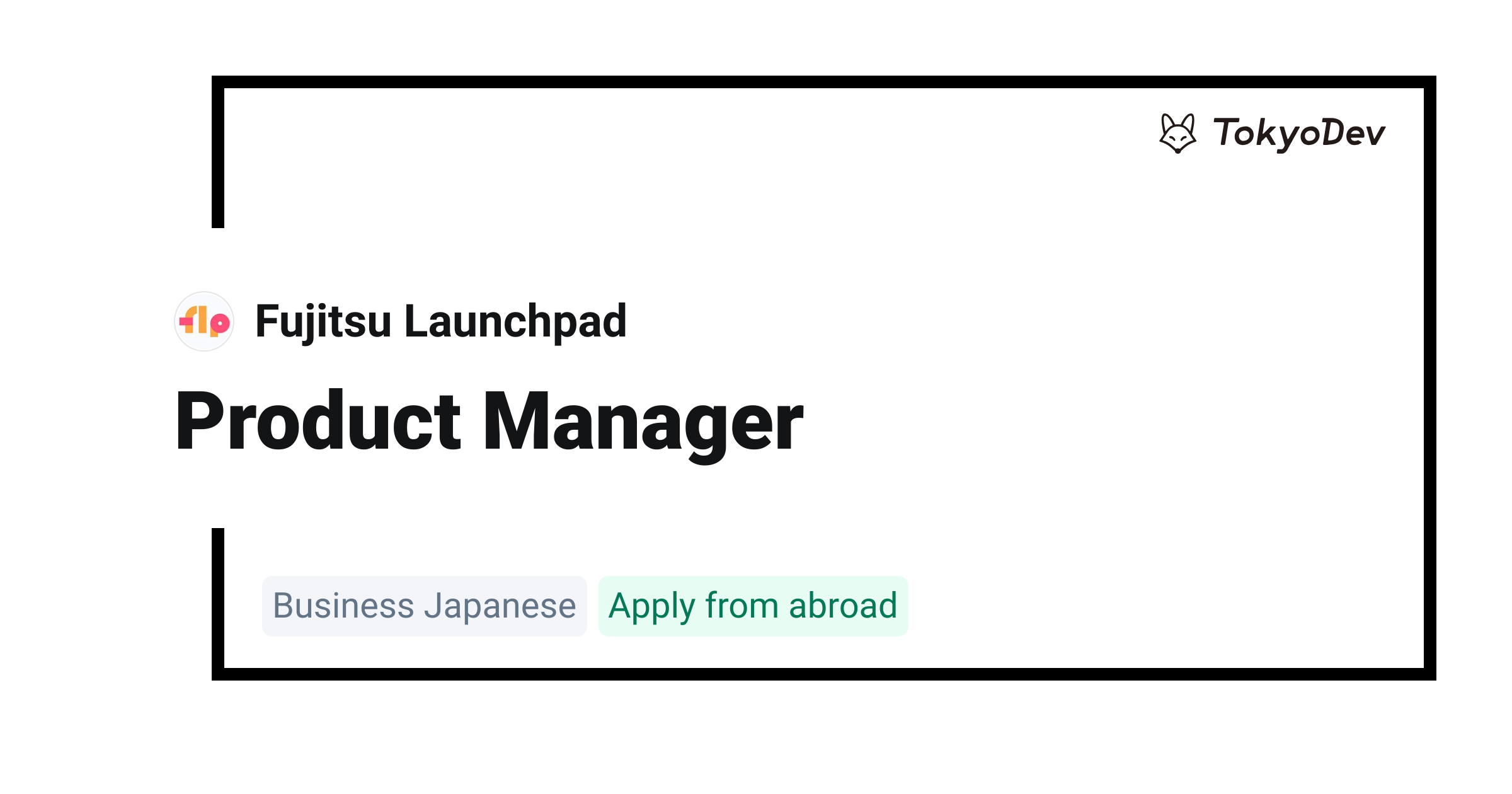 Product Manager - Fujitsu Launchpad | TokyoDev