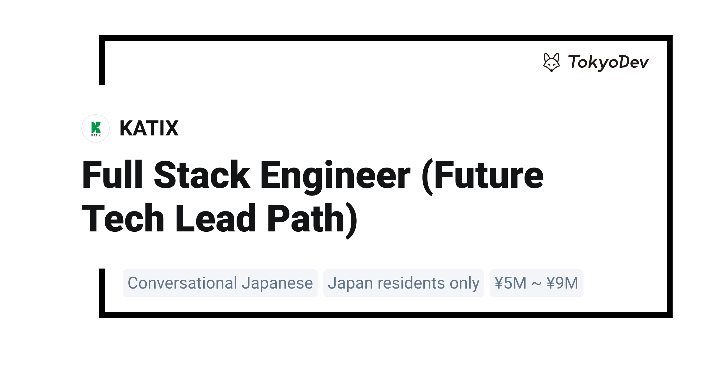 Full Stack Engineer (Future Tech Lead Path) - KATIX | TokyoDev