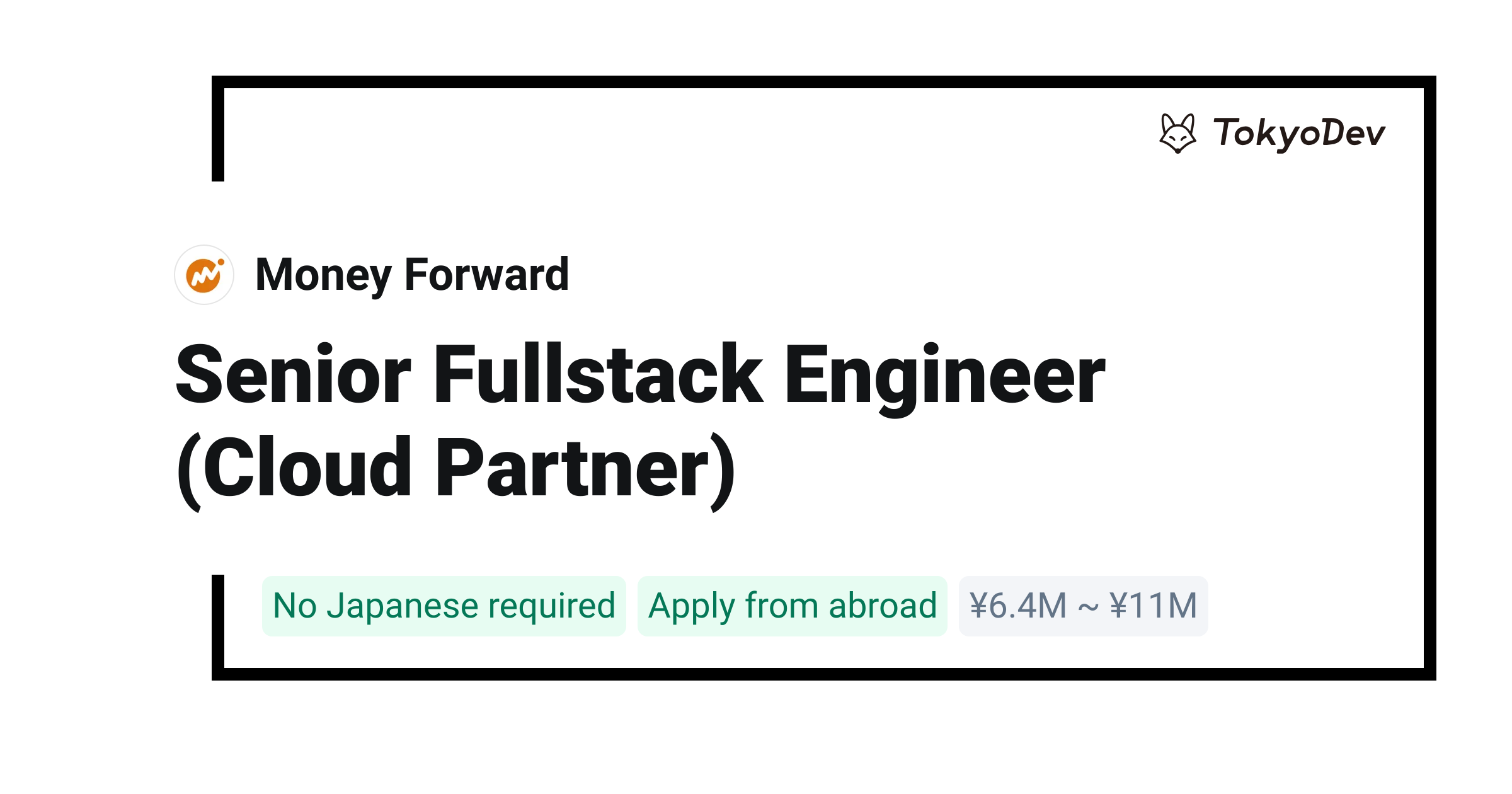 Senior Fullstack Engineer (Cloud Partner) - Money Forward | TokyoDev