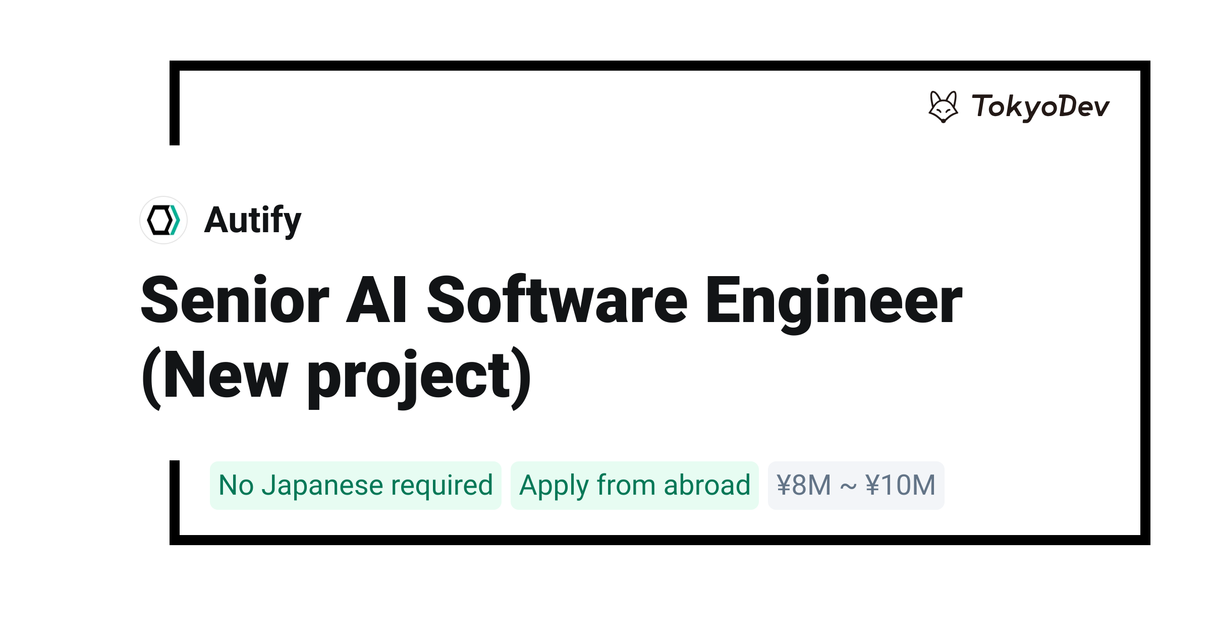 Senior AI Software Engineer (New project) - Autify | TokyoDev
