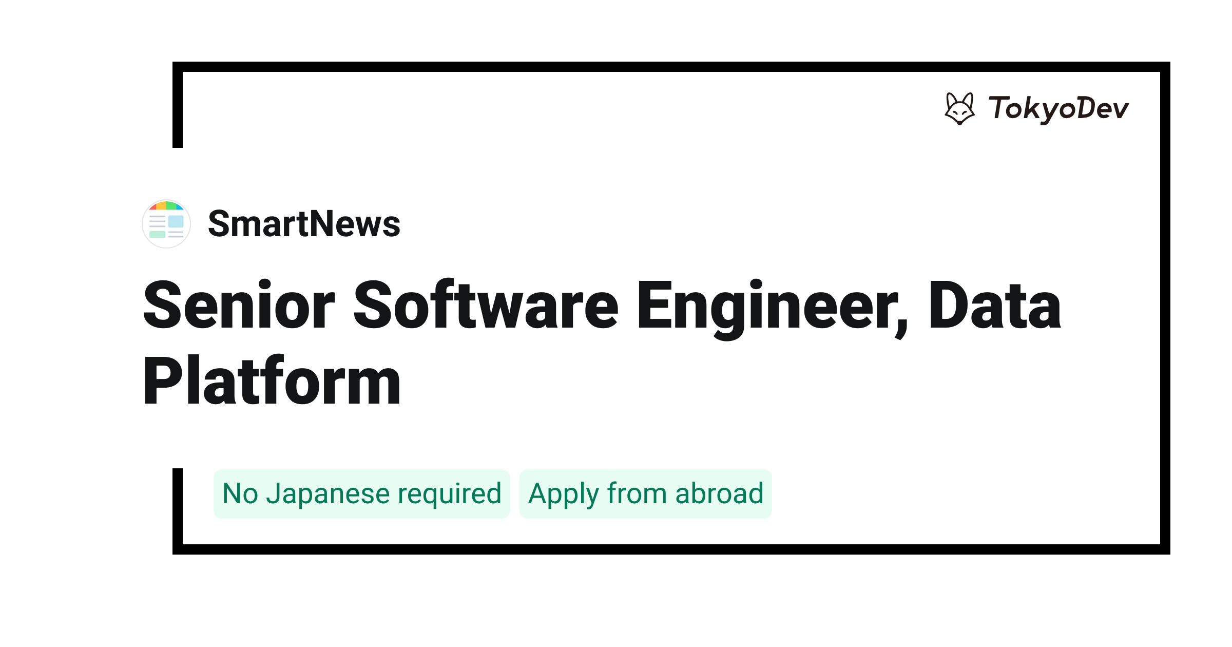 Senior Software Engineer, Data Platform - SmartNews | TokyoDev