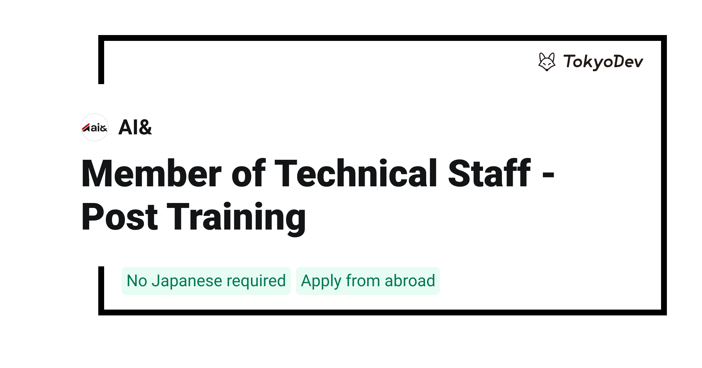 Member of Technical Staff - Post Training - AI& | TokyoDev